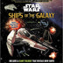 Star Wars Ships of the Galaxy Hardcover