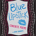 Blue Lipstick: Concrete Poems Hardcover
